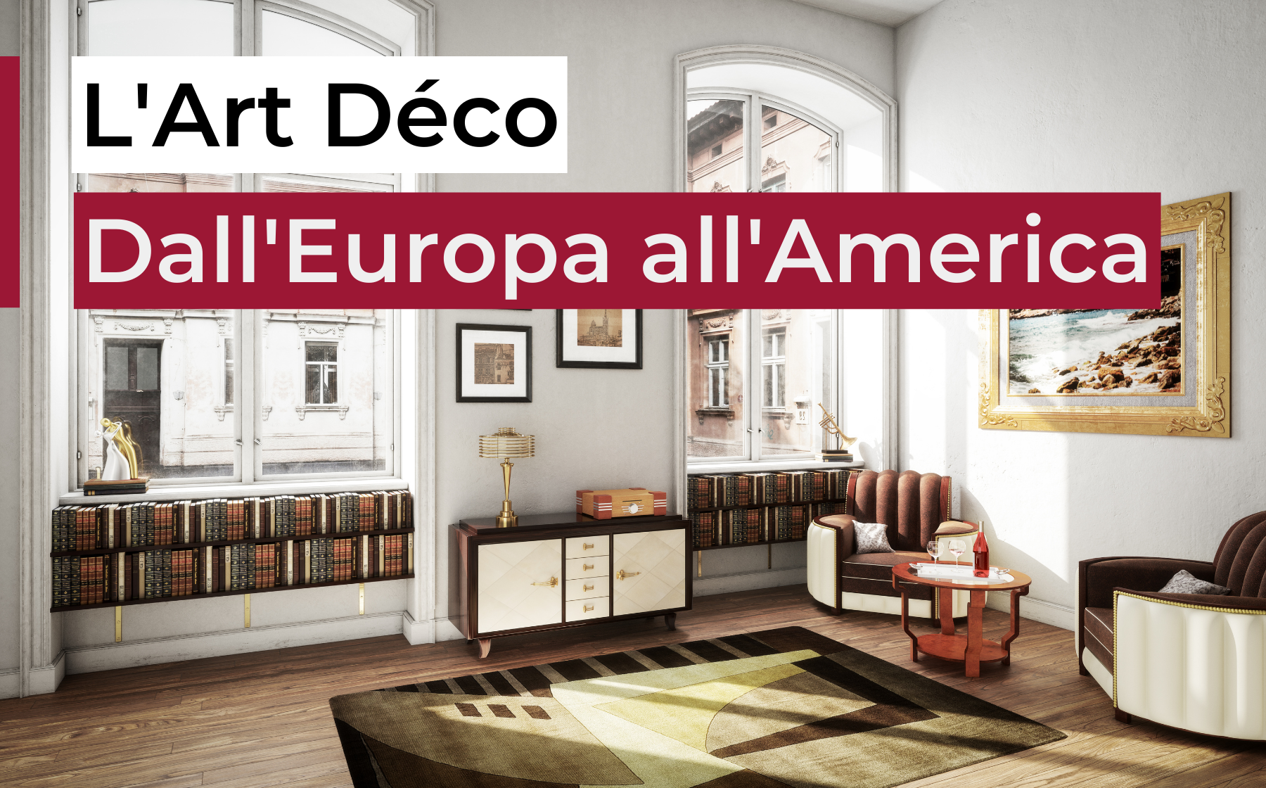 L’Art Déco: dall’Europa all’America